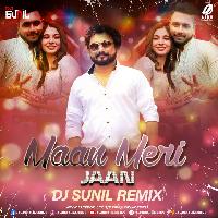 Maan Meri Jaan - King (Remix) - DJ Sunil